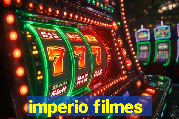 imperio filmes